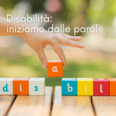 DISABILITA’: Iniziamo dalle parole.