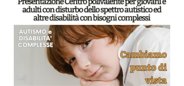 Centro polivalente Autismo e disabilità complesse – Incontro a Rogliano